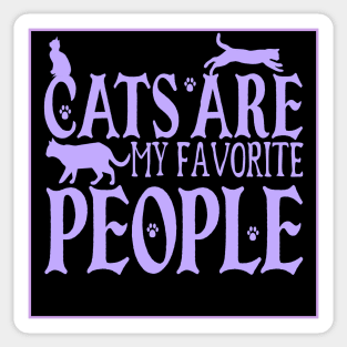 Cats Are My Favorite People Sticker